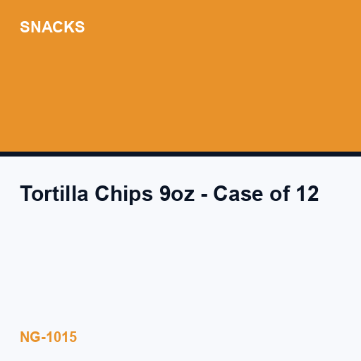 [NG-1015] Tortilla Chips 9oz - Case of 12