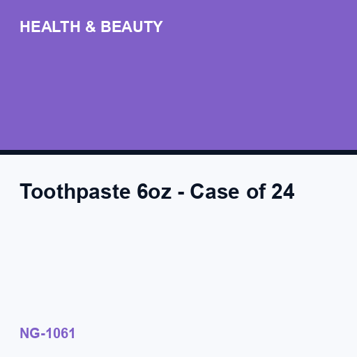 [NG-1061] Toothpaste 6oz - Case of 24