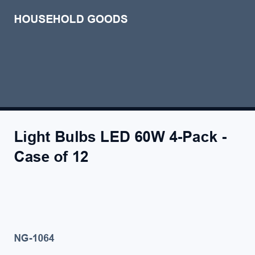 [NG-1064] Light Bulbs LED 60W 4-Pack - Case of 12